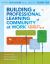 Building a Professional Learning Community at Work TM : A Guide to the First Year