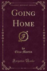 Going Home (Classic Reprint)