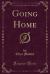 Going Home (Classic Reprint)