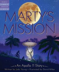 Marty's Mission : An Apollo 11 Story