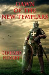 Dawn of the New Templars