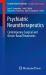 Psychiatric Neurotherapeutics : Contemporary Surgical and Device-Based Treatments