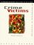 Crime Victims : An Introduction to Victimology