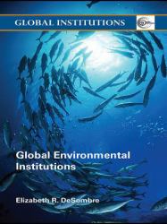 Global Environmental Institutions