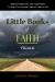 Little Books of FAITH - TRIALS : Biblical References and Testimonies Helping You Conquer Various Trials in Life