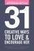 31 Creative Ways to Love and Encourage Her