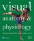 Visual Anatomy and Physiology Plus MasteringA&P with EText -- Access Card Package