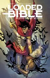 Loaded Bible : Blood of My Blood