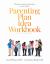 Parenting Plan Idea Workbook : Options for Custody Agreements and Time-Sharing