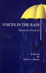 Voices in the Rain : Meaning in Psychosis