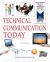 Technical Communication Today : Special Edition for Society for Technical Communication Foundations Certification