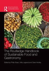 Routledge Handbook of Sustainable Food and Gastronomy