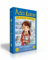 Ada Lace Adventures Collection : Ada Lace, on the Case; Ada Lace Sees Red; Ada Lace, Take Me to Your Leader; Ada Lace and the Impossible Mission