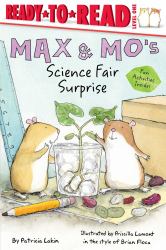 Max and Mo's Science Fair Surprise : Ready-To-Read Level 1