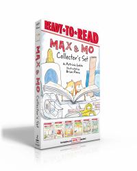 Max and Mo Collector's Set (Boxed Set) : Max and Mo's First Day at School; Max and Mo Go Apple Picking; Max and Mo Make a Snowman; Max and Mo's Halloween Surprise; Max and Mo's Science Fair Surprise; Max and Mo's 100th Day of School!