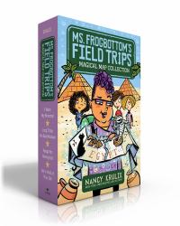 Ms. Frogbottom's Field Trips Magical Map Collection (Boxed Set) : I Want My Mummy!; Long Time, No Sea Monster; Fangs for Having Us!; Get a Hold of Your Elf!