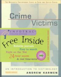 Crime Victims : An Introduction to Victimology