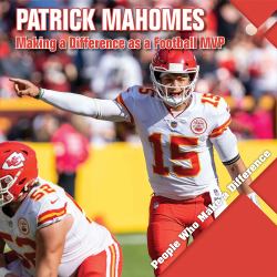 Patrick Mahomes : Making a Difference As a Football MVP