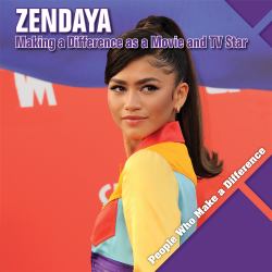 Zendaya : Making a Difference As a Movie and TV Star