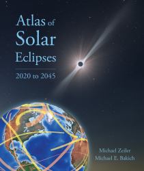 Atlas of Solar Eclipses : 2020 To 2045