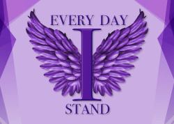 Every Day I Stand