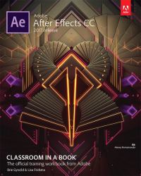 Adobe after Effects CC Classroom in a Book (2017 Release)