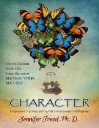 Character : Empowering Yourself with Emotional Intelligence