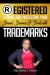 Registered : A Guide for Protecting Your Brand, Business, and Buck with Trademarks