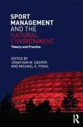 Sport Management and the Natural Environment