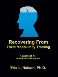 Recovering from Toxic Masculinity Training