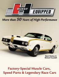 Hurst Equipped : More Than 50 Years of High-Performance