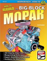 How to Rebuild the Big-Block Mopar