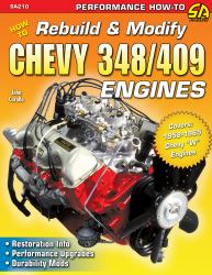 How to Rebuild and Modify Chevy 348/409 Engines