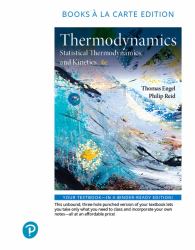 Physical Chemistry : Thermodynamics, Statistical Thermodynamics, and Kinetics, Books a la Carte Edition