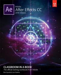 Adobe after Effects CC Classroom in a Book (2018 Release)