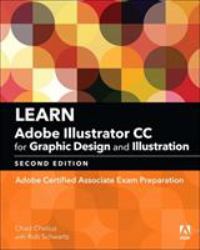 Learn Adobe Illustrator CC for Graphic Design and Illustration : Adobe Certified Associate Exam Preparation