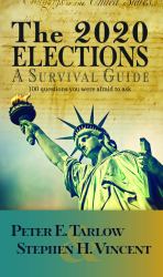 The 202 Election: a Survival Guide : 100 Questions You Were Afraid to Ask