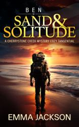 Ben: Sand & Solitude : A Cherrystone Creek Mysteries Tangential