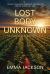 Lost Body Unknown : Cherrystone Creek Mystery Thriller