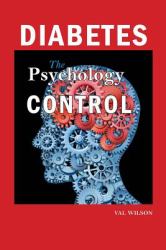 Diabetes : The Psychology of Control