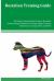 Bostalian Training Guide Bostalian Training Book Features: Bostalian Housetraining, Obedience Training, Agility Training, Behavioral Training, Tricks and More