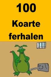 100 Koarte Ferhalen : Interesting Short Stories for Children(Frisian)