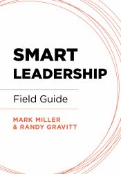 Smart Leadership Field Guide : Four Simple Choices to Scale Your Impact