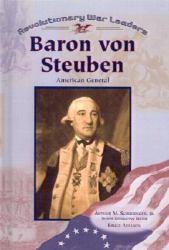 Baron Von Steuben : American General