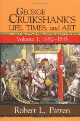 George Cruikshank's Life, Times and Art Vol. 2 : 1835-1878