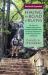 Hiking the Road to Ruins : Daytrips and Camping Adventures to Iron Mines, Old Military Sites, and Things Abandoned in the New York City Area... and Beyond