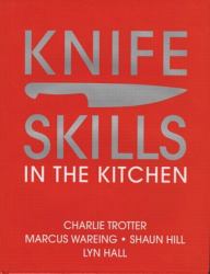 Knife Skills : In the Kitchen