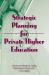 Strategic Planning for Private Higher Education