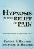 Hypnosis In The Relief Of Pain