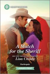 A Match for the Sheriff : A Clean and Uplifting Romance